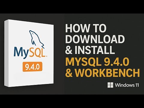 How to Download and Install MySQL 9.4.0 and Workbench on Windows | Step by Step Beginner Tutorial