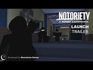 Notoriety- A PAYDAY® Experience - Launch Trailer