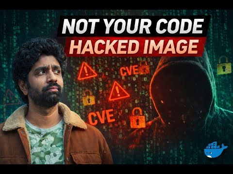Not Your Code, But Your Docker Image Is Vulnerable (Hardened Images Explained)