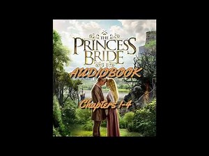 The Princess Bride Audiobook - (Chapters 1-4)