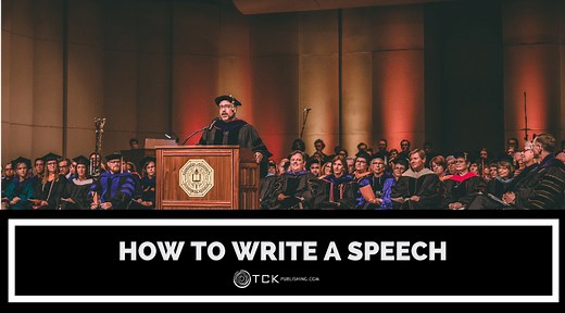 How to Write a Speech: 6 Tips for a Powerful Address - TCK Publishing