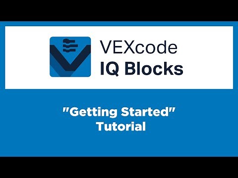 VEXcode IQ Blocks - “Getting Started” Tutorial