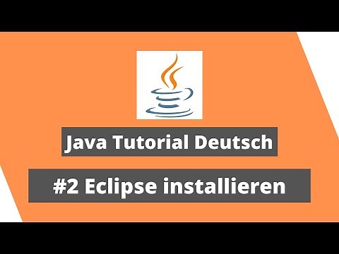 Eclipse installieren & konfigurieren - Java Tutorial Deutsch - #2 - Windows 10