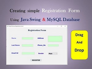 Creating Registration Form with Java Swing and MySQL using Drag and Drop method |NetBeans IDE|