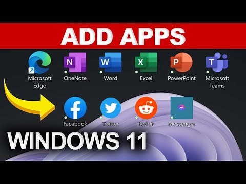 How to ADD Apps to Desktop on Windows 11 - Full Guide
