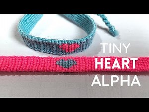 Tiny Heart Alpha Friendship Bracelet Tutorial -Beginner Alpha Couple Heart Bracelet Set Tutorial