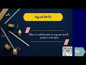 11. How to add Loader in asp.net mvc5 project with ajax | Tech Learn with Saleh Sayeem