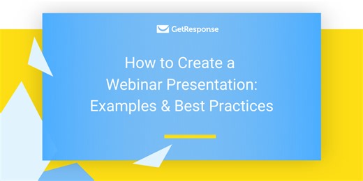How to Create a Webinar Presentation: Examples & Best Practices