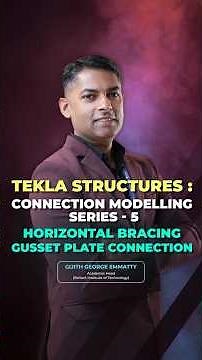 Tekla Structures Connection Modelling Series Part-5: Horizontal Bracing Gusset Plate Connection