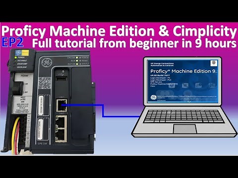 Proficy Machine Edition & Proficy Cimplicity HMI SCADA full tutorial from beginner in 9 hours EP2