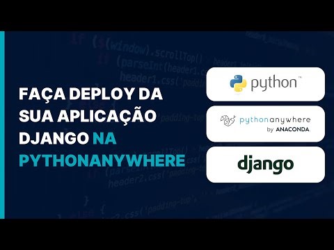 Como Fazer Deploy do Site Django na PythonAnywhere (GRATUITAMENTE)