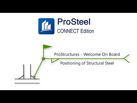 ProStructures On-board Video Guide | 06-Positioning of Structural Steel
