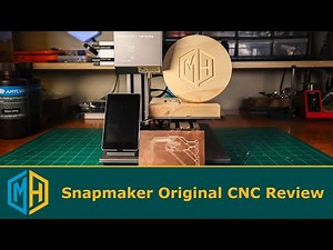 Snapmaker Original CNC Review