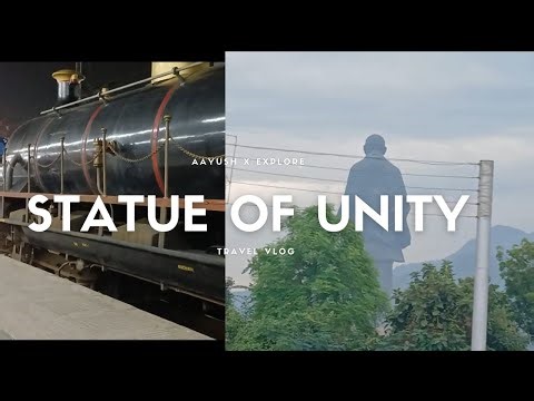 Statue OF Unity 🌟|| Vlog Part ~1 ||