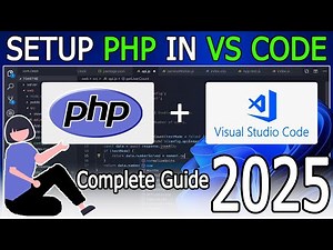 How to Run PHP in Visual Studio Code on Windows 10/11 [ 2025 Update ] PHP in VS Code