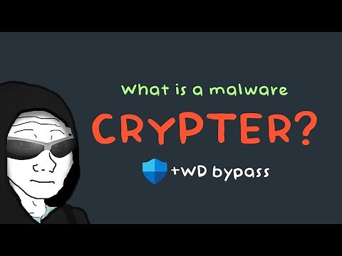 What is a MALWARE CRYPTER? + Windows defender bypass