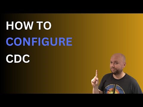 Configure Change Data Capture (CDC) In SQL Server | Easy SQL Tutorial