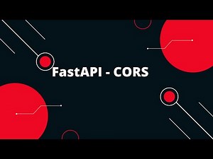 Python FastAPI Tutorial #18 FastAPI - CORS