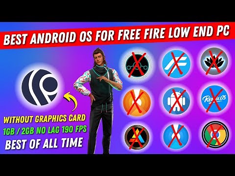 (New) Best Android OS For Free Fire Low End PC