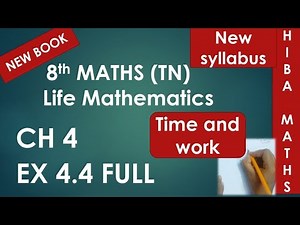 8th maths chapter 4 exercise 4.4 full answers tnpsc time and work concept hiba maths