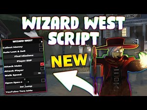 *NEW* Wizard West Script (PASTEBIN 2025) ( COLLECT MONEY , AUTO LOOT , ATTACK MOBS/PLAYER )