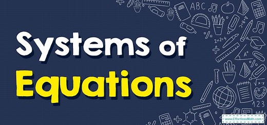 How to Solve Systems of Equations? ( FREE Worksheet!)