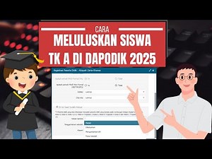 Cara Meluluskan Siswa TK A Tahun lalu di Dapodik 2025