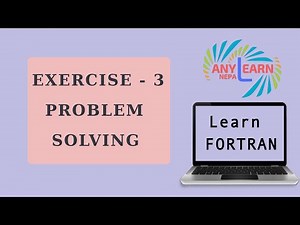 Learn Fortran Problem Solving 3 | Fortran Tutorial 13