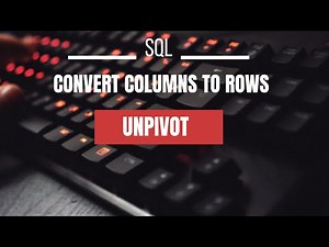 SQL | Unpivot |Convert data from columns into Rows | Advanced
