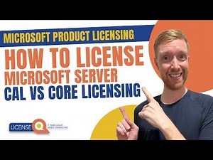 How to license Microsoft Server / CAL vs Core licensing | Microsoft Product Licensing | Tutorial