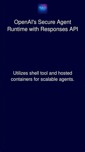 OpenAI's Secure Agent Runtime with Responses API