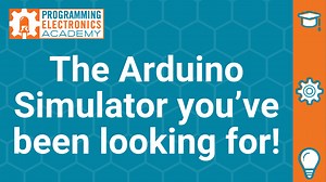 The Arduino Simulator you’ve been looking for!