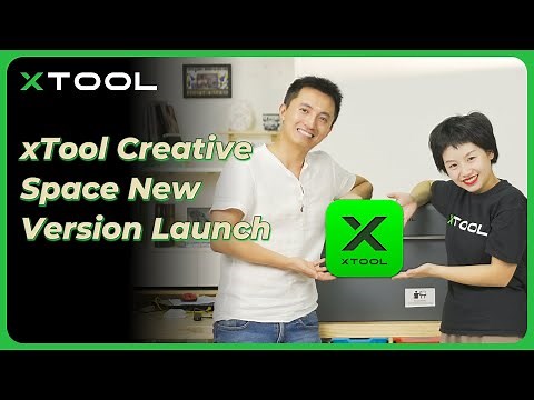 xTool Creative Space Software New Version Launch