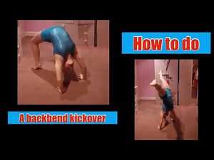 Backbend Kickover tutorial