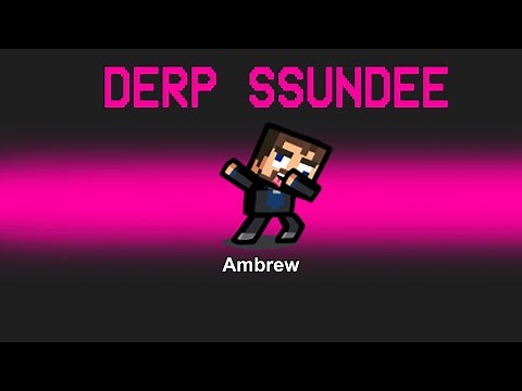 DERP SSUNDEE Mod in Among Us