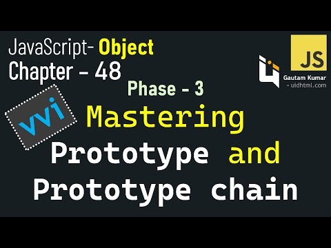 JavaScript - 48 | Stop Guessing! Master JavaScript Prototypes, __proto__, & Prototype chain- Phase-3