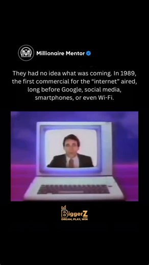 Millionaire Mentor on Instagram: "Imagine seeing this in 1989. A strange commercial about a “global computer network” that could connect people around the world. Most viewers laughed it off or ignored it. That’s how every era begins: ✅The internet in 1989 ✅Bitcoin in 2010 ✅AI in 2023 What’s next? The world doesn’t announce the next big thing. It whispers it. Only the curious and the bold listen. If something feels “too new,” pay attention. That’s usually where the future hides. 🚀 Follow 👉 @mil