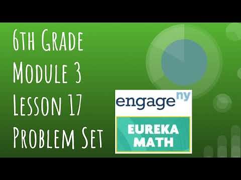 Engage NY // Eureka Math Grade 6 Module 3 Lesson 17 Problem Set