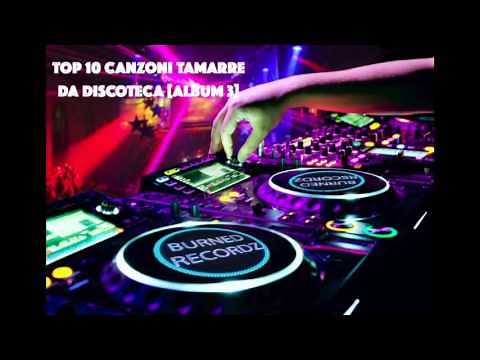 Top 10 canzoni tamarre da discoteca [Album 3]