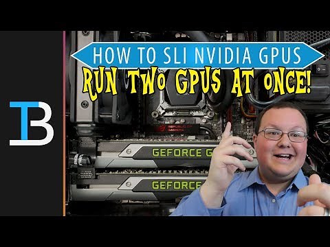 How To SLI Nvidia Graphics Cards