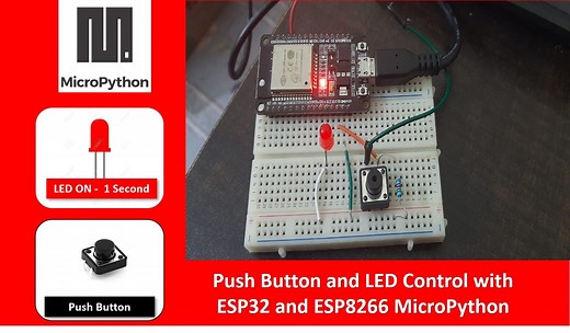 Push Button with ESP32 and ESP8266 using MicroPython - Digital Input