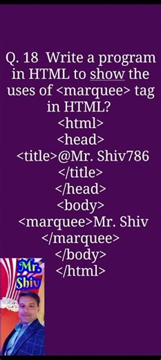 Write a program in HTML to show the uses of a morque tag?