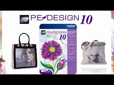 Brother PE-DESIGN® 10 Software Overview