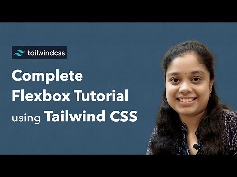 Complete CSS Flexbox Tutorial using Tailwind CSS
