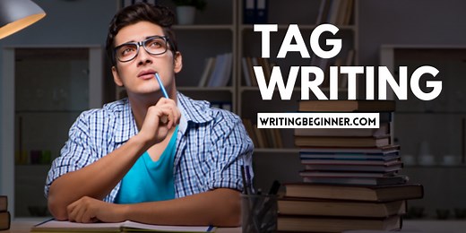 Tag Writing (Ultimate Guide for Beginners) | Writing Beginner