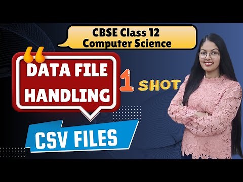 File Handling in Python | 1 Shot of CSV Files | Class 12 Computer Science
