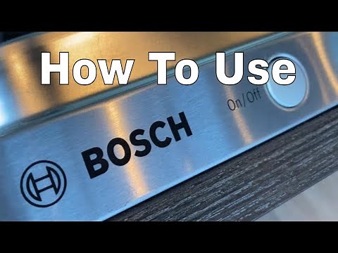 Bosch Dishwasher - How to Operate