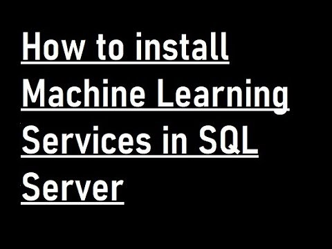 How to install Machine Learning Services in SQL Server