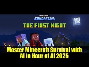 Master Minecraft Survival with AI in Hour of AI 2025 | Coding & Education