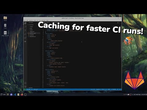 Gitlab CI: Using Caching for Continuous Integration Pipelines 🏇